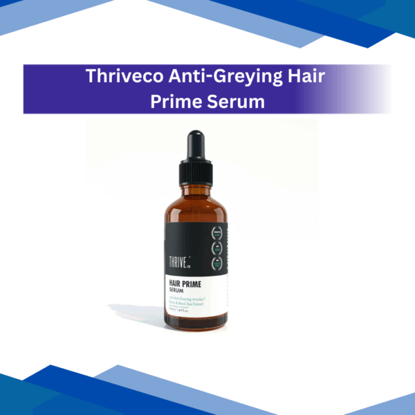 Thriveco Anti-Greying Hair Prime Serum 50ml