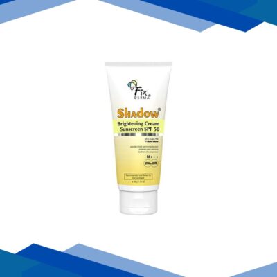 Fixderma Shadow Brightening Cream Sunscreen SPF50 PA+++ UVA/UVB Reduce Tan & Brightens SKIN 50 gm