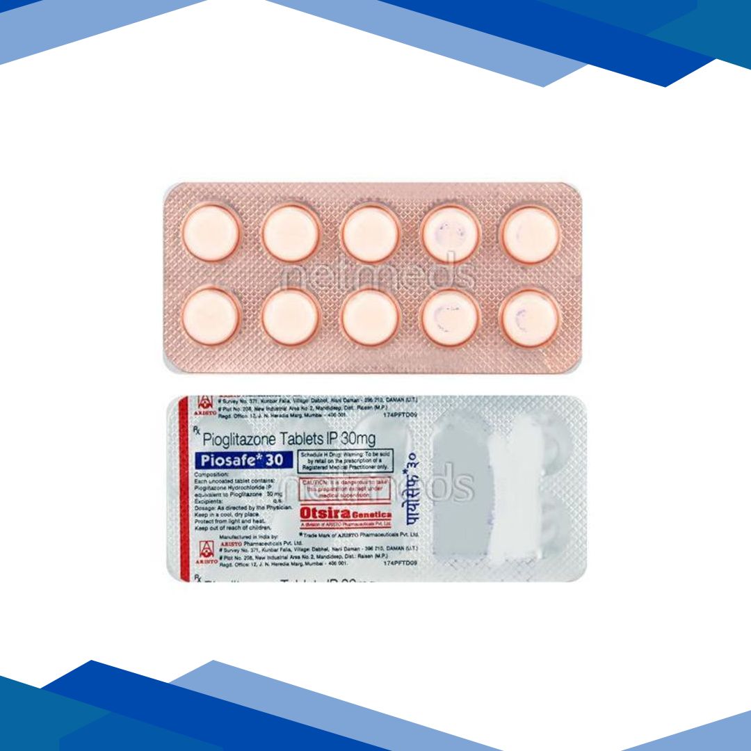 Piosafe 30mg Tablet 10’S