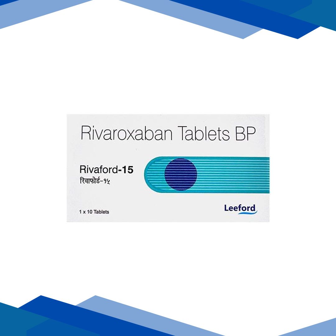 RIVAFORD 15 Tablet 10’s